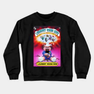 MSOTLR Garbage Pail Kids - Full Card Tribute Design Crewneck Sweatshirt